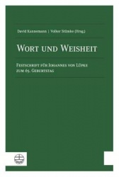 Wort Und Weisheit - Festschrift Fur Johannes Von Lupke Zum 65. Geburtstag