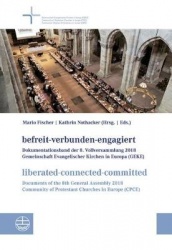 Befreit-Verbunden-Engagiert / Liberated-Connected-Committed - Dokumentationsband Der 8. Vollversammlung Der Gemeinschaft Evangel