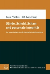 Sunde, Schuld, Scham Und Personale Integritat - Zur Neuen Debatte Um Die Theologische Anthropologie