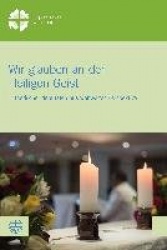 Wir Glauben an Den Heiligen Geist - Globale Perspektiven Lutherischer Identitat