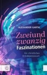 Zweiundzwanzig Faszinationen