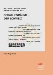 Sprachenräume der Schweiz Band 1: Sprachen