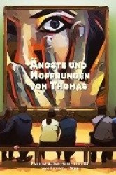 Lerne Englisch mit dem BuchÄngste und Hoffnungen von Thomas