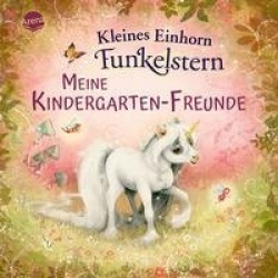 Kleines Einhorn Funkelstern. Meine Kindergarten-Freunde