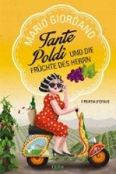 Tante Poldi und die Früchte des Herrn