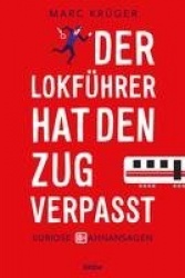 Der Lokführer hat den Zug verpasst