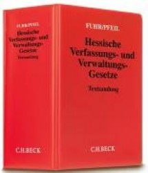 Hessische Verfassungs- und Verwaltungsgesetze (mit Fortsetzungsnotierung). Inkl. 132. Ergänzungslieferung