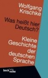 Was heißt hier Deutsch ?