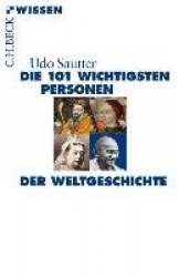 Die 101 wichtigsten Personen der Weltgeschichte