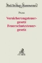 Versicherungsteuergesetz / Feuerschutzsteuergesetz. VersStG / FeuerschStG
