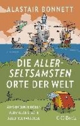 Die allerseltsamsten Orte der Welt