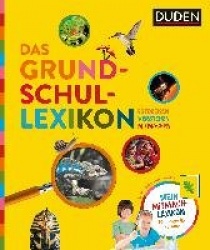Das Grundschullexikon: Entdecken - Verstehen - Mitmachen