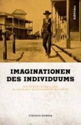 Imaginationen des Individuums - Das Subjektmodell des klassischen Hollywoodfilms (1930–60)