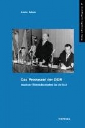 Das Presseamt der DDR - Staatliche Öffentlichkeitsarbeit für die SED