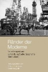Ränder der Moderne - Neue Perspektiven auf die Europäische Geschichte (1800–1930)
