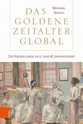Das Goldene Zeitalter global - Die Niederlande im 17. und 18. Jahrhundert