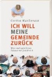 Ich will meine Gemeinde zurück!