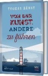 Von der Kunst, andere zu führen