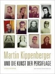 Martin Kippenberger und die Kunst der Persiflage