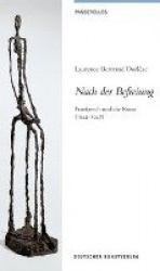 Nach der Befreiung - Frankreich und die Kunst (1944-1947)