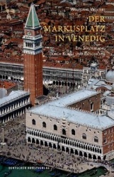 Der Markusplatz in Venedig - Ein Spaziergang Durch Kunst Und Geschichte