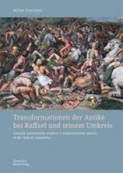 Transformationen der Antike bei Raffael und seinem Umkreis - Concetti anticamente moderni e modernamente antichi in der Sala di 