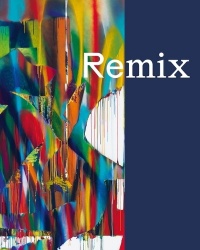 Remix - Von Gerhard Richter bis Katharina Grosse / From Gerhard Richter to Katharina Grosse