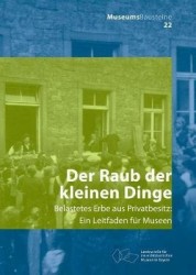 Der Raub Der Kleinen Dinge - Belastetes Erbe Aus Privatbesitz