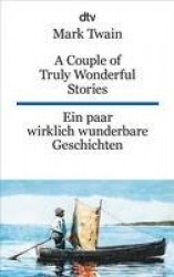 A Couple of Truly Wonderful Stories, Ein paar wirklich wunderbare Geschichten