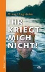 Ihr kriegt mich nicht!