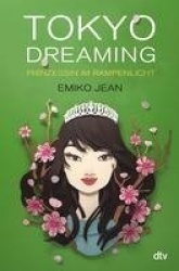 Tokyo dreaming - Prinzessin im Rampenlicht