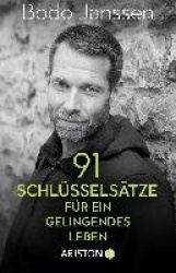 91 Schlüsselsätze für ein gelingendes Leben