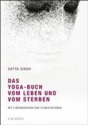 Das Yoga-Buch vom Leben und vom Sterben