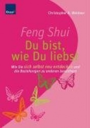 Feng Shui - Du bist, wie du liebst