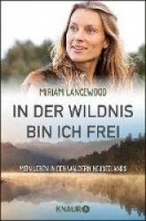 In der Wildnis bin ich frei