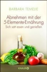 Abnehmen mit der 5-Elemente-Ernährung