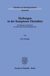 Herbergen in der Kemptener Fürstabtei. - Ein Beitrag zur Dogmatik des Bayerischen Stockwerkseigentums.