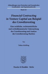 ›Financial Contracting in Venture Capital‹ am Beispiel des Crowdinvesting. - Rechtliche, rechtstatsächliche und rechtsökonomisch