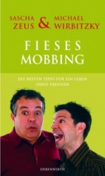 Fieses Mobbing in 11 leichten Lektionen