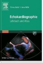 Echokardiographie : Lehrbuch und Atlas