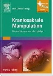 Kraniosakrale Manipulation : Mit einem Vorwort von John Upledger - mit Zugang zum Elsevier-Portal