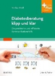 Diabetesberatung klipp und klar : Die praktische und effiziente Kommunikationshilfe - mit Zugang zum Elsevier-Portal