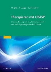 Therapieren mit CBASP : Chronische Depression, Komorbiditäten und störungsübergreifender Einsatz