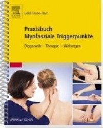Praxisbuch Myofasziale Triggerpunkte