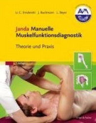 Janda Manuelle Muskelfunktionsdiagnostik : Theorie und Praxis
