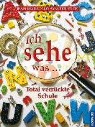 Ich sehe was: Total verrückte Schule