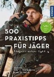 500 Praxistipps für Jäger