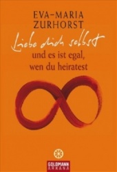 Liebe dich selbst und es ist egal, wen du heiratest