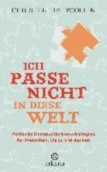 Ich passe nicht in diese Welt