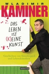 Das Leben ist (k)eine Kunst